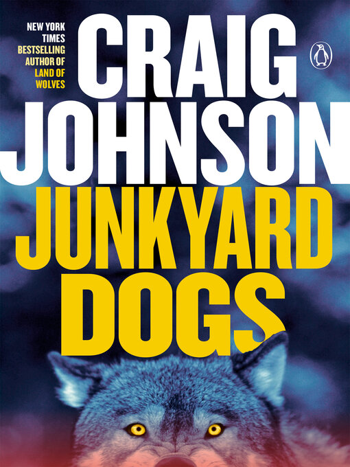 Title details for Junkyard Dogs by Craig Johnson - Wait list